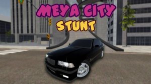 Meya City Stunt: Car Jump Adventure