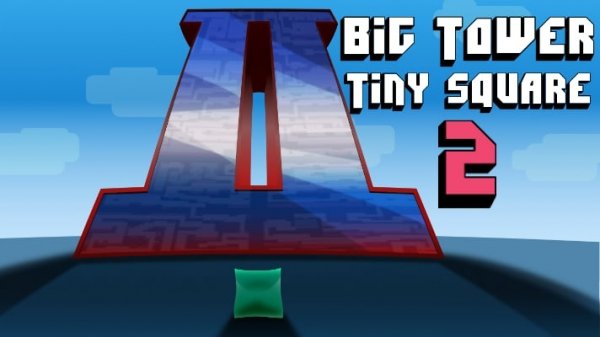 Big Tower Tiny Square 2 Platformer